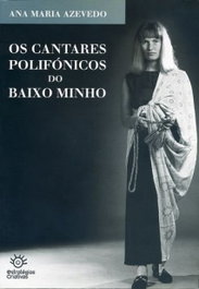 Os cantares polifónicos do Baixo Minho, Ana Maria Azevedo - ESTRATEGIAS CRIATIVAS