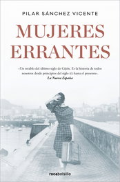 Mujeres Errantes, Pilar Sánchez Vicente - ROCABOLSILLO