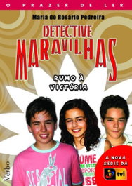 Detective Maravilhas: Rumo à Vitória, Maria do Rosario Pedreira - VERBO