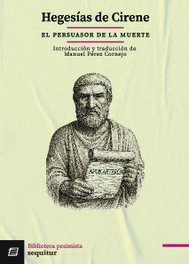 SEQUITUR, El persuasor de la muerte, Hegesías - SEQUITUR