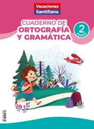 SANTILLANA Vacaciones Ortografía y Gramática 2º Primaria