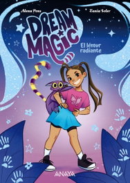 ANAYA Dream Magic. El lémur radiante, Alena Pons - ANAYA