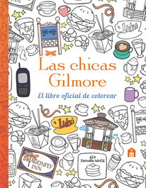 MAGAZZINI SALANI Las Chicas Gilmore: El Libro Oficial de Colorear