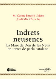 INDRETS NEUSENCS, BARCELO I MARTI, CARME / MIR I PARACHE, JORDI - EL CEP I LA NANSA