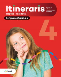 TEXT EDUCACIO, ITINERARIS Llengua catalana 4, Toro i Lienas, Lara - TEXT EDUCACIO