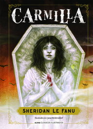 Carmilla, Joseph Sheridan Le Fanu - EDITORIAL ALMA