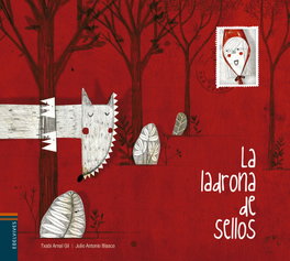 La ladrona de sellos, Txabi Arnal Gil - EDELVIVES