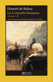 La comedia humana volumen VIII, Honoré de Balzac - HERMIDA