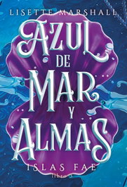 Azul de mar y almas, Lisette Marshall - TBR EDITORIAL