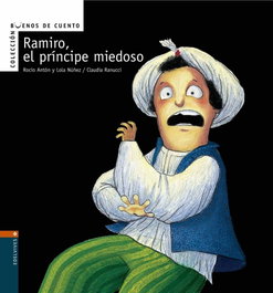 EDELVIVES, Ramiro, el príncipe miedoso - Antón Blanco, Rocío, -Núñez Madrid, Dolores