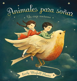 Animales para soñar, Emily Winfield Martin - Picarona