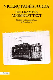 Un tramvia anomenat Text, Vicenç Pagés Jordà - Empuries