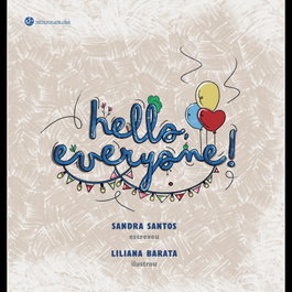 Hello Everyone! - Sandra Santos, Liliana Barata - TRINTA POR UMA LINHA