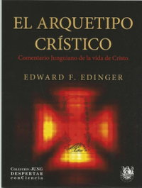 SIRENA DE LOS VIENTOS, El arquetipo crístico - Edward F. Edinger