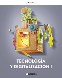 OXFORD UNIVERSITY PRESS, TECNOLOGÍA Y DIGITALIZACIÓN I 1ºC CICLO ESO. INGENIOX 2026 - OXFORD UNIVERSITY PRESS