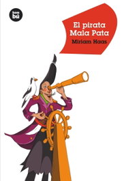 El pirata Mala Pata, Miriam Haas - BAMBU