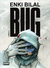 NORMA EDITORIAL, BUG 2, Enki Bilal - NORMA EDITORIAL