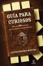 Guía para curiosos, Azucena Sánchez Mancebo - ESPASA CALPE