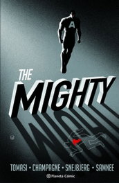 The Mighty, Peter J. Tomasi, Keith Champagne, Peter Snejbjerg y Chris Samnee - PLANETA COMICS