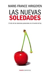 Las nuevas soledades, Marie-France Hirigoyen - PAIDOS