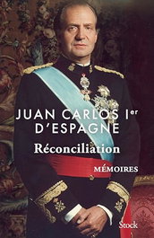 Réconciliation - Mémoires, JUAN CARLOS I - STOCK