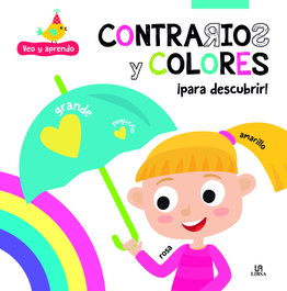 LIBSA, Contrarios y colores para descubrir - Equipo Editorial