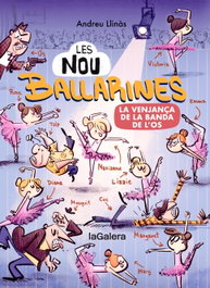 Les nou ballarines 2. La venjança de la banda de l'Os, Andreu Llinàs - LA GALERA