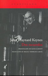 Dos recuerdos, John Maynard Keynes - ACANTILADO EDITORIAL