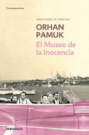 El museo de la inocencia, Orhan Pamuk - DEBOLSILLO