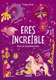 Eres increíble, Pragya Tomar - RBA MOLINO