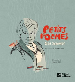 EL CEP I LA NANSA, OLGA XIRINACS. PETITS POEMES - EL CEP I LA NANSA