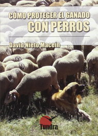 TUNDRA, Cómo proteger el ganado con perros - David Nieto