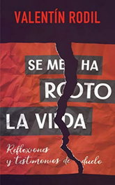 Se me ha roto la vida, Valentín Rodil - MENSAJERO