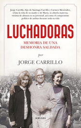 LUCHADORAS, Jorge Carrillo Menéndez - Almuzara Editorial