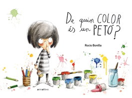 De quin color es un peto?, Rocio Bonilla - ANIMALLIBRES, S.L.