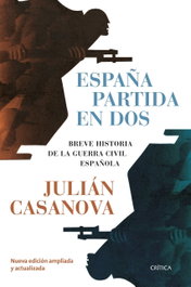 España partida en dos, Julián Casanova - CRITICA