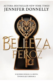 Belleza Feroz, Jennifer Donnelly - EDICIONES KIWI