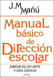 NARCEA, Manual básico de dirección escolar, Jose M. Mañu