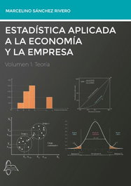 Estadística aplicada a la economía y la empresa, Marcelino Sanchez Rivero - GARCIA MAROTO EDITORS