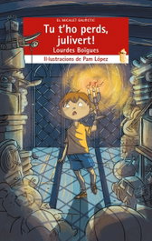 Tu t'ho perds, julivert!, Lourdes Boigues - BROMERA EDICIONS