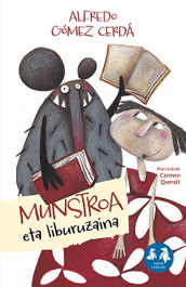 IBAIZABAL (eus).munstroa eta liburuzaina. - Alfredo Gomez Cerda