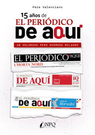 15 Años del Periódico de Aquí, Pere Valenciano - NPQ EDITORES
