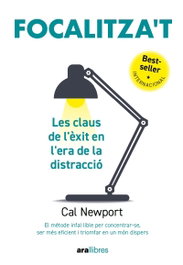 Focalitza't, Cal Newport - ARA LLIBRES