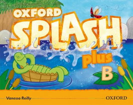 OXFORD UNIVERSITY PRESS, Splash B Plus: Class Book and Songs CD Pack, Reilly, Vanessa - OXFORD UNIVERSITY PRESS