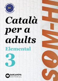 BARCANOVA Som-hi! Elemental 3. Llengua catalana B1