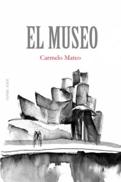 El Museo, Carmelo Mateo Pérez - SAPERE AUDE