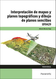 PARANINFO Interpretación de mapas y planos topográficos y dibujo de planos sencillos