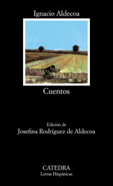 Cuentos, Ignacio Aldecoa - CATEDRA