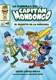 FUN READERS CB, La pandilla del Capitán Mondongo 2: El secreto de la máscara - Bros Gallego