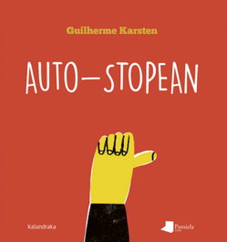 Auto-stopean, Karsten, Guilherme - KALANDRAKA/PAMIELA